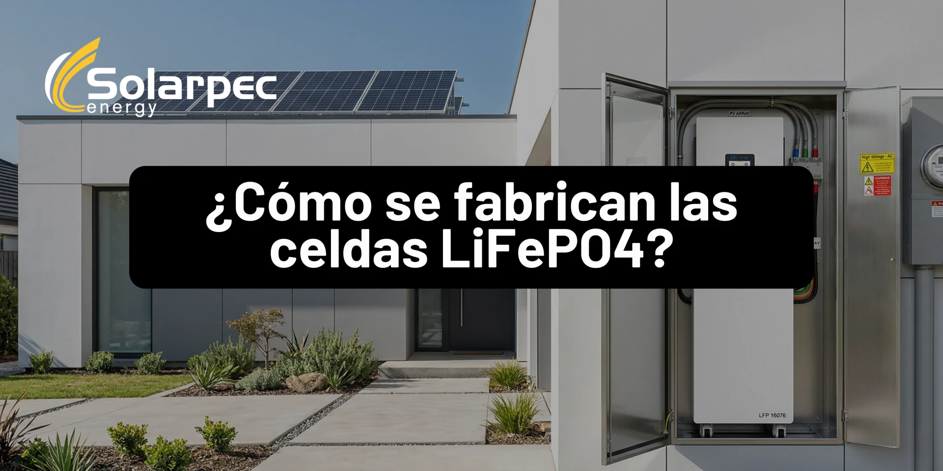 ¿Cómo se fabrican las celdas LiFePO4?