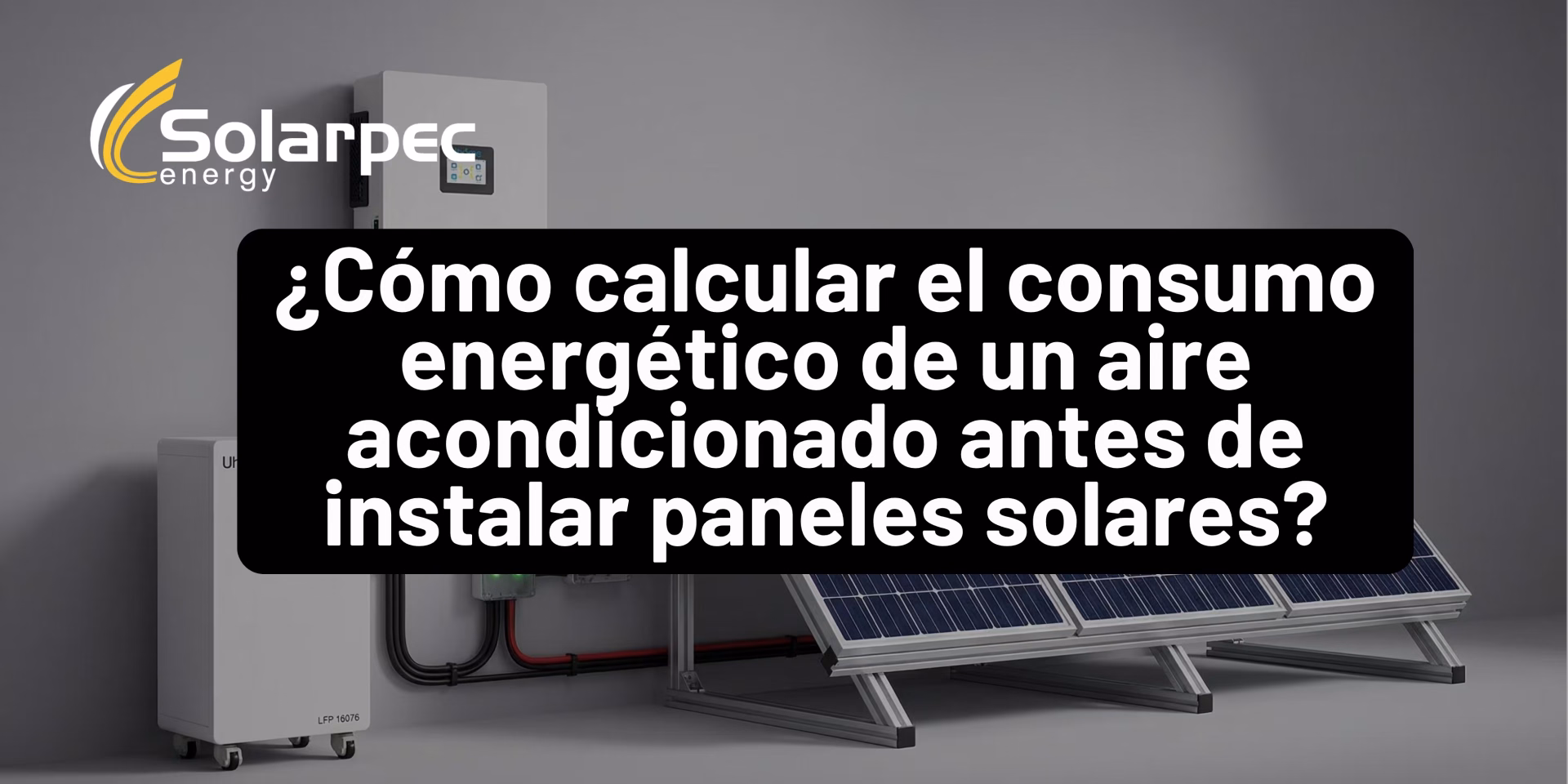 ¿Cómo calcular el consumo energético de un aire acondicionado antes de instalar paneles solares?