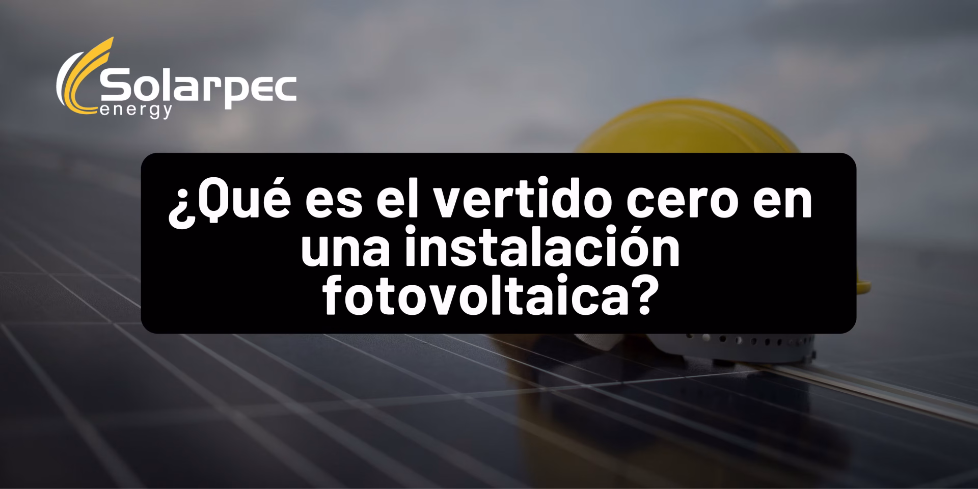 ¿Qué es el vertido cero en una instalación fotovoltaica?