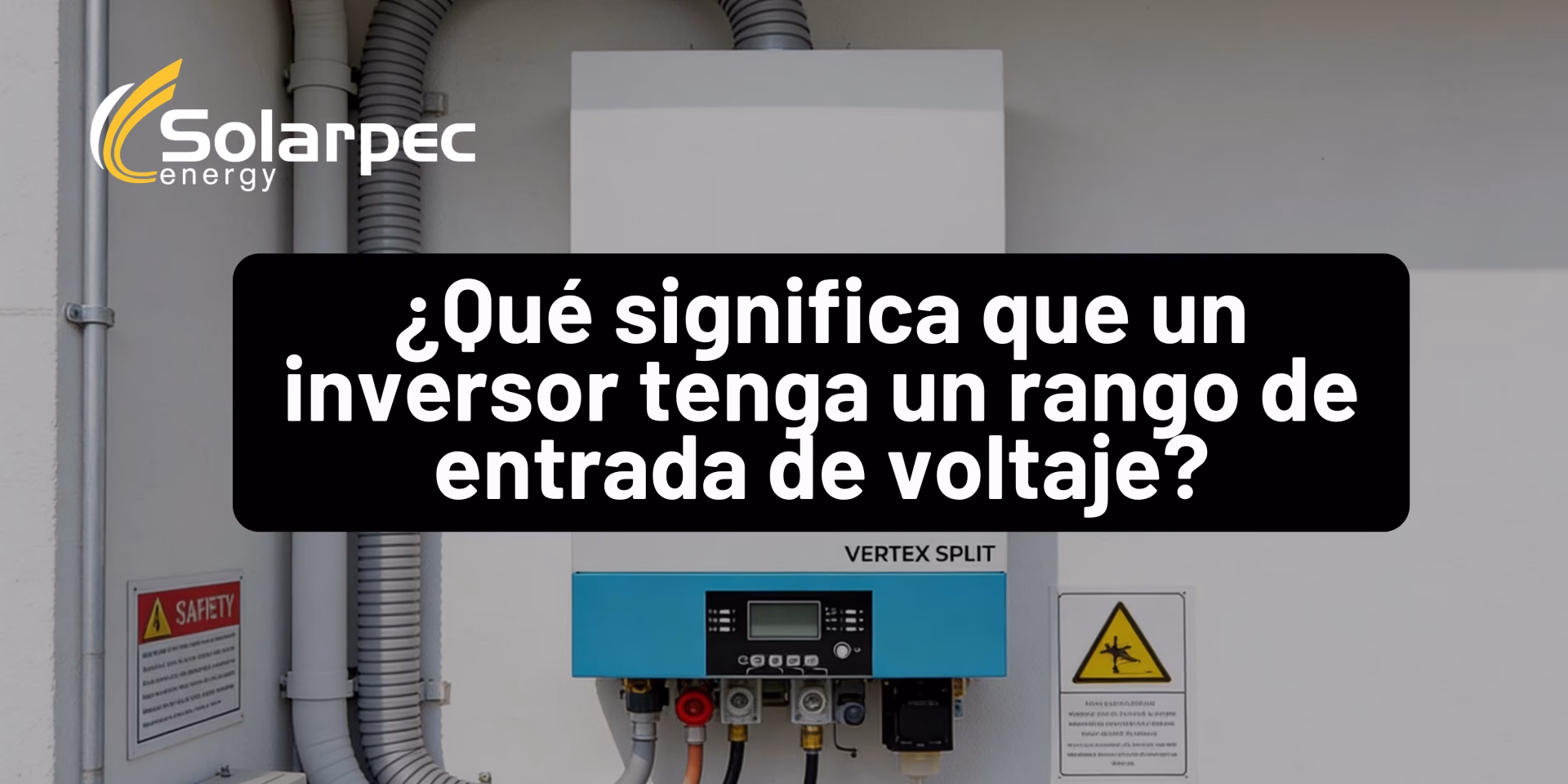 ¿Qué significa que un inversor tenga un rango de entrada de voltaje?