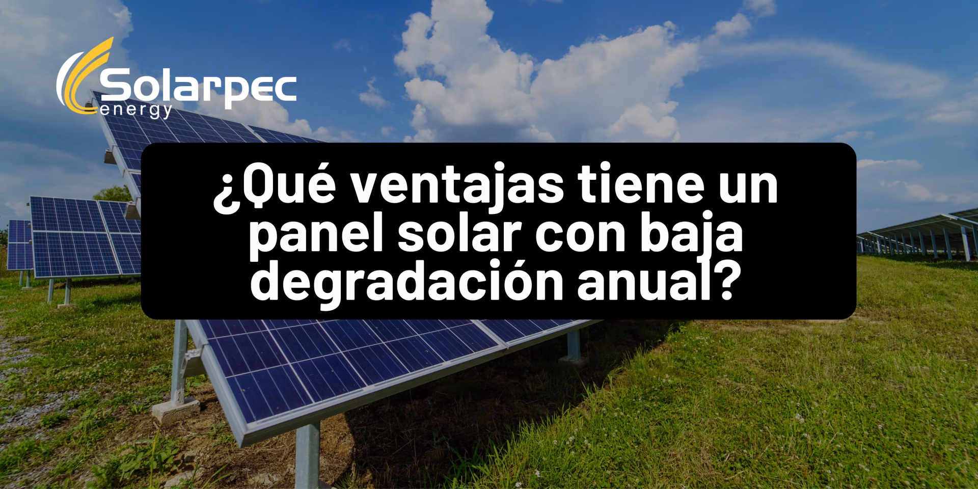 ¿Qué ventajas tiene un panel solar con baja degradación anual?