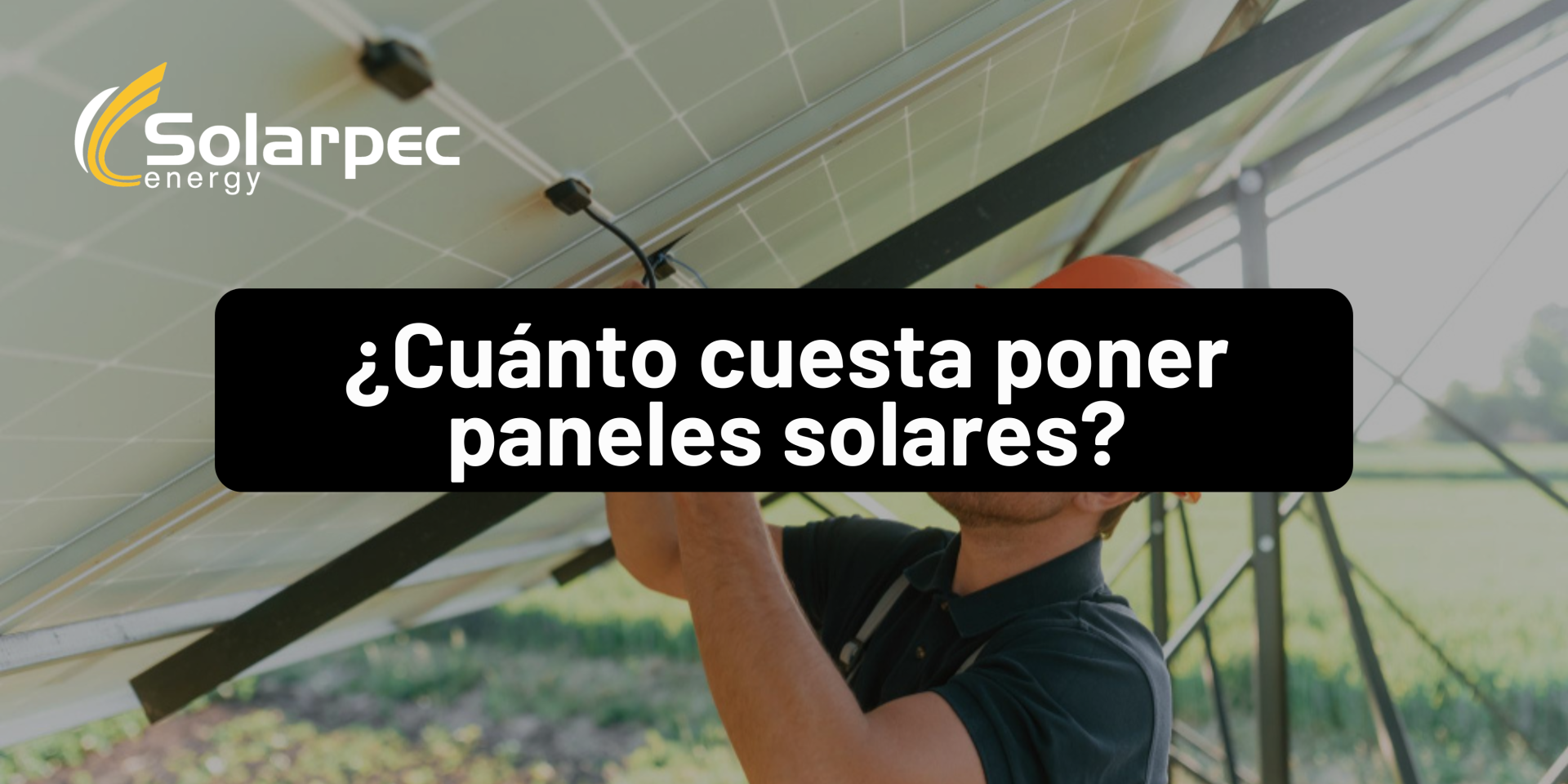 ¿Cuánto cuesta poner los paneles solares?